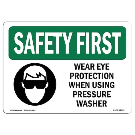 Signmission OSHA Sign, Wear Eye Protection When Using, 18in X 12in Rigid Plastic, 18" W, 12" H, Landscape OS-SF-P-1218-L-11003